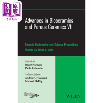 现货 生物陶瓷与多孔陶瓷的进展 第7卷 陶瓷工程与科学论文集 第35卷第5期 Advances In Bioceramics And