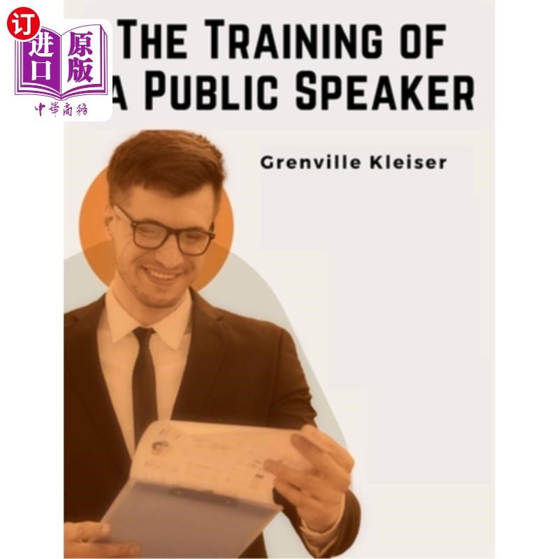 海外直订The Training of a Public Speaker 公共演说家的训练
