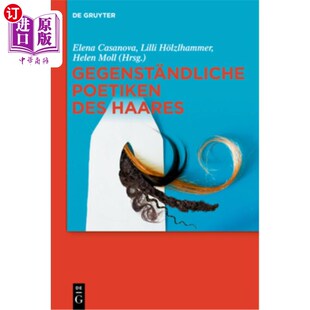 海外直订Gegenst?ndliche Poetiken des Haares Gegenst ?你的头发的微笑