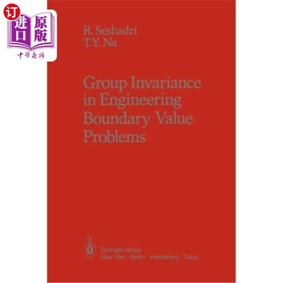海外直订Group Invariance in Engineering Boundary Value Problems 工程边值问题的群不变性