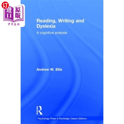 海外直订Reading, Writing and Dyslexia (Classic Edition) 阅读，写作和阅读障碍