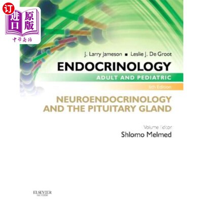 海外直订医药图书Endocrinology Adult and Pediatric: Neuroendocrinology and the Pituitary Gland 内分泌学成人和儿科：