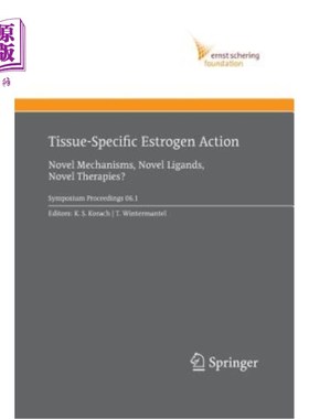 海外直订医药图书Tissue-Specific Estrogen Action: Novel Mechanisms, Novel Ligands, Novel Therapie 组织特异性雌激素作