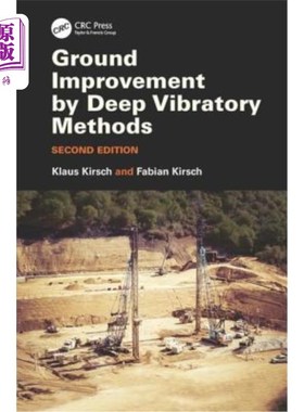 海外直订Ground Improvement by Deep Vibratory Methods 深层振动法改善地基