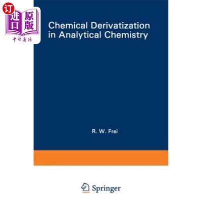 海外直订Chemical Derivatization in Analytical Chemistry: Separation and Continuous Flow  分析化学中的化学衍生：分离和连