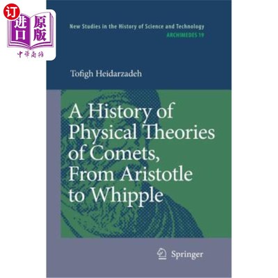 海外直订A History of Physical Theories of Comets, from Aristotle to Whipple 《彗星物理理论史》，从亚里士多德到惠普尔