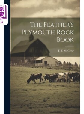 海外直订The Feather's Plymouth Rock Book 羽毛的普利茅斯岩石书