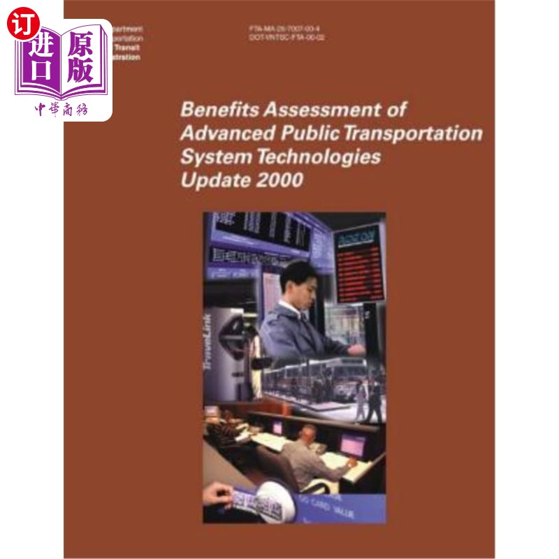 海外直订Benefits Assessment of Advanced Public Transportation System Technologies: Updat 先进公共交通系统技术的效益
