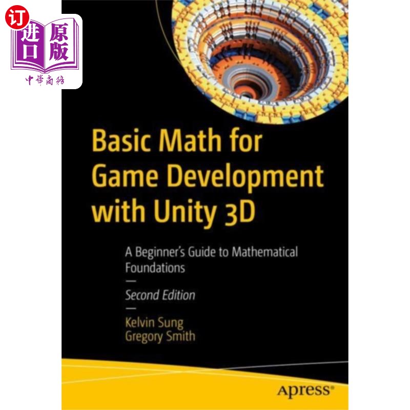 海外直订Basic Math for Game Development with Unity 3D 使用Unity 3D开发游戏的基本数学