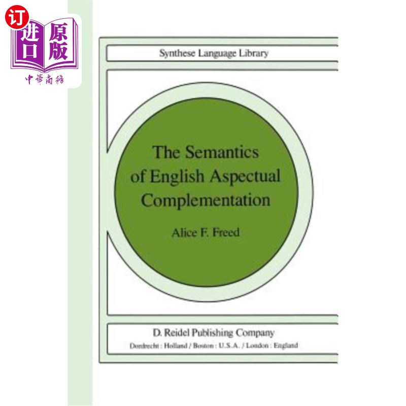 海外直订The Semantics of English Aspectual Complementation 英语方面补语的语义学