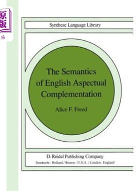 海外直订The Semantics of English Aspectual Complementation 英语方面补语的语义学