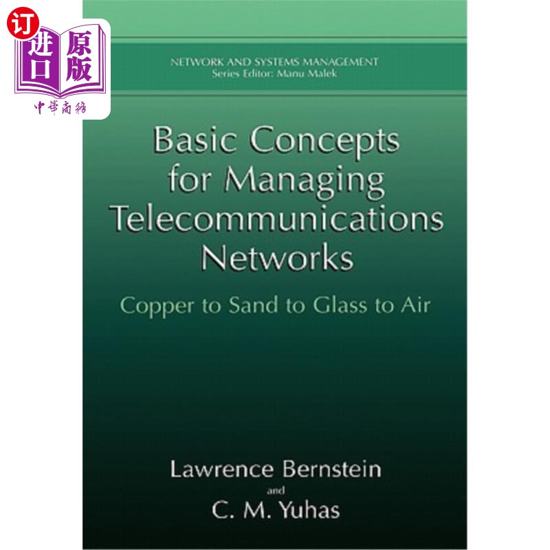 海外直订Basic Concepts for Managing Telecommunications Networks: Copper to Sand to Glass 管理电信的基本概念:铜