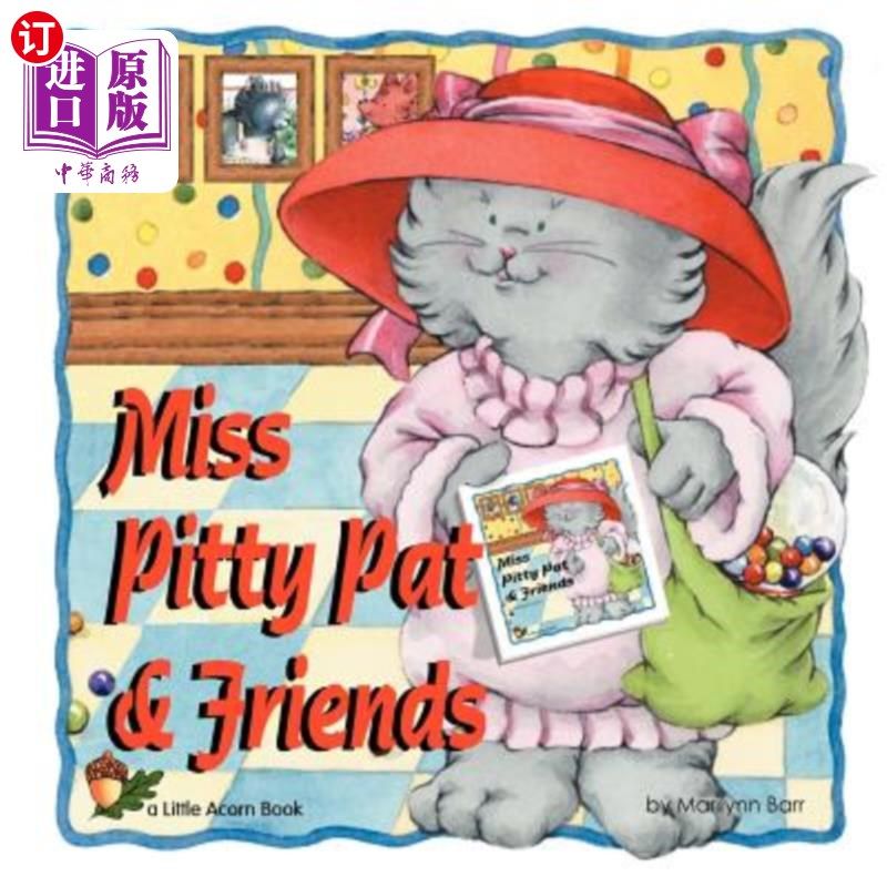 海外直订Miss Pitty Pat & Friends 皮蒂·帕特小姐和朋友们