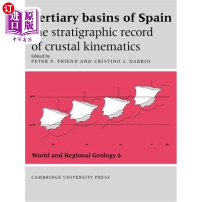 海外直订Tertiary Basins of Spain: The Stratigraphic Record of Crustal Kinematics 西班牙第三纪盆地：地壳运动学的地层记录