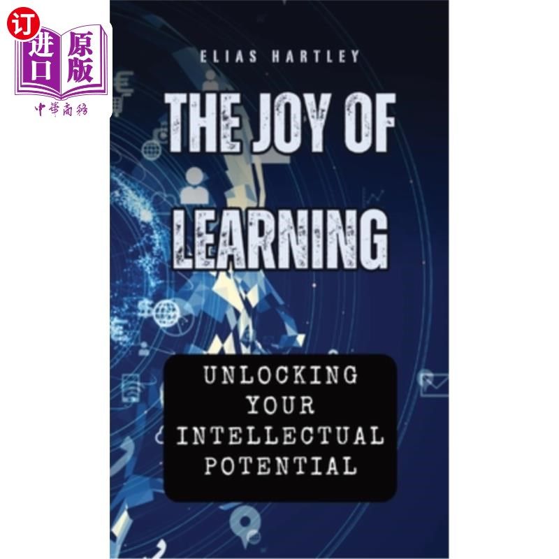海外直订The Joy of Learning: Unlocking Your Intellectual Potential 学习的乐趣：释放你的智力潜能