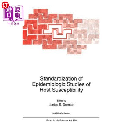 海外直订医药图书Standardization of Epidemiologic Studies of Host Susceptibility 宿主易感性流行病学研究的标准化