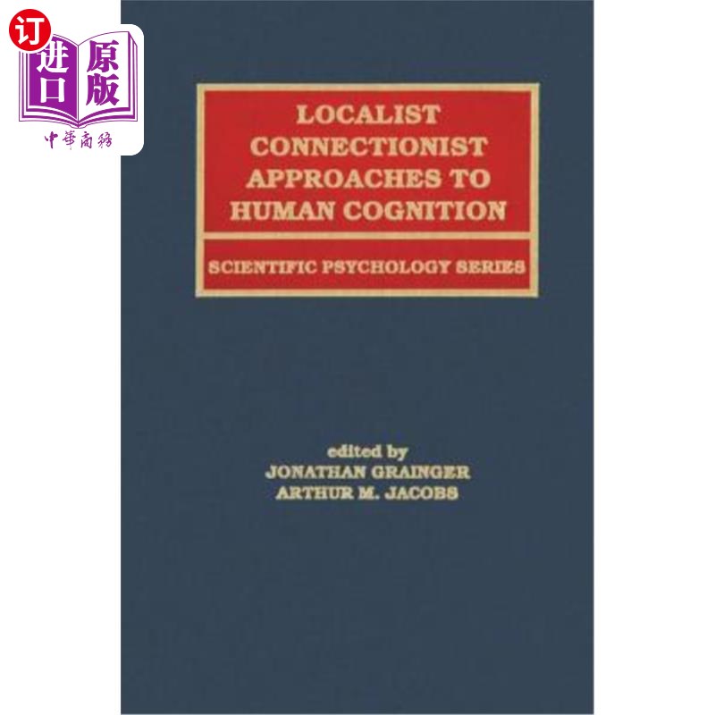 海外直订Localist Connectionist Approaches to Human Cognition 人类认知的局部主义连接主义方法