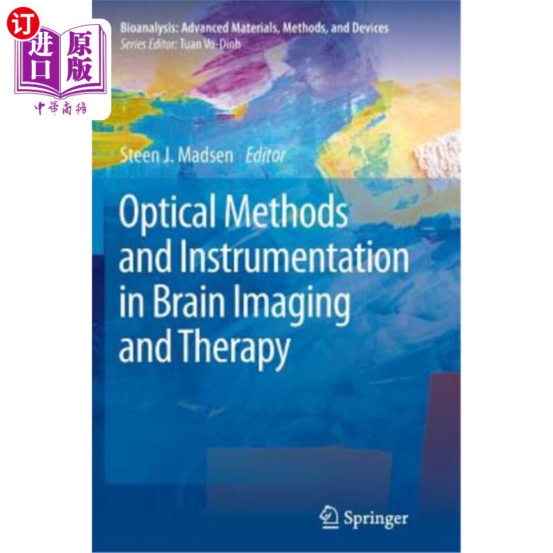 海外直订医药图书Optical Methods and Instrumentation in Brain Imaging and Therapy 脑成像和治疗中的光学方法和仪器