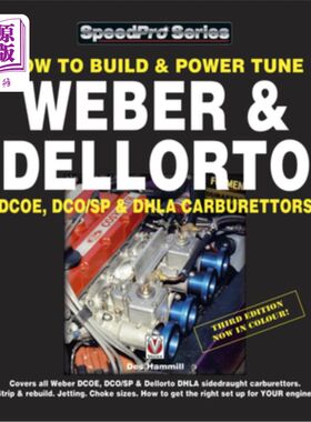 海外直订How to Build and Power Tune Weber and Dellorto Dcoe, Dco/Sp and Dhla Carburettor 如何构建和功率调谐韦伯和德