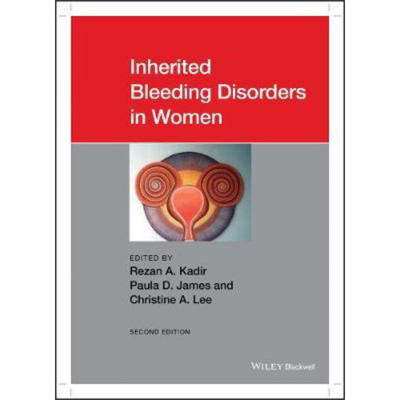 现货 女性遗传性出血性疾病 第2版 Inherited Bleeding Disorders In Women 英文原版 Rezan Kadir 中商原版