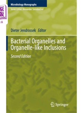 海外直订Bacterial Organelles and Organelle-like Inclusio... 细菌细胞器和类细胞器内含物