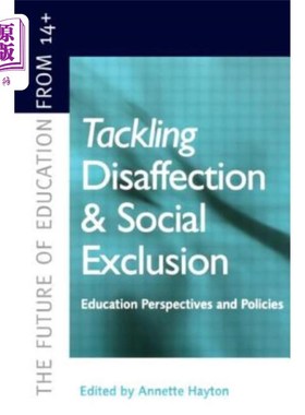 海外直订Tackling Disaffection and Social Exclusion 应对不满和社会排斥
