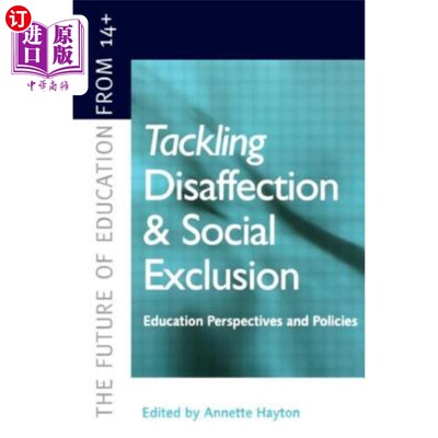 海外直订Tackling Disaffection and Social Exclusion 应对不满和社会排斥