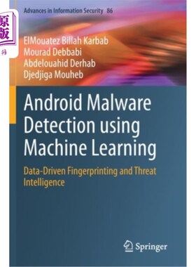 海外直订Android Malware Detection using Machine Learning: Data-Driven Fingerprinting and 使用机器学习的Android恶