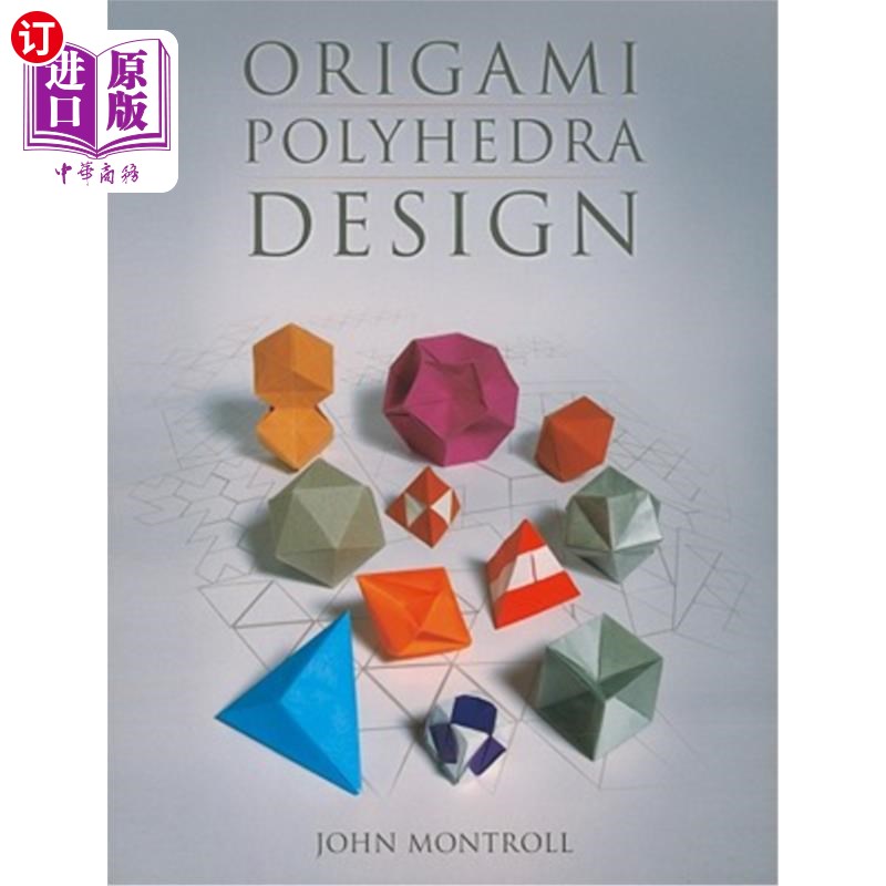 海外直订Origami Polyhedra Design 折纸多面体设计