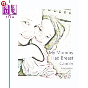 Cancer 海外直订医药图书My Breast Had 我妈妈得了乳腺癌 Mommy