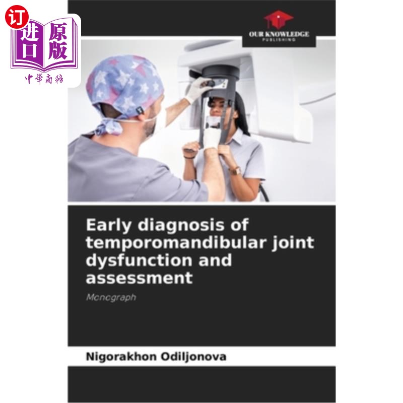 海外直订医药图书Early diagnosis of temporomandibular joint dysfunction and assessment 颞下颌关节功能障碍的早期诊断