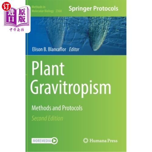 海外直订Plant Gravitropism: Methods and Protocols 植物向地性:方法和协议