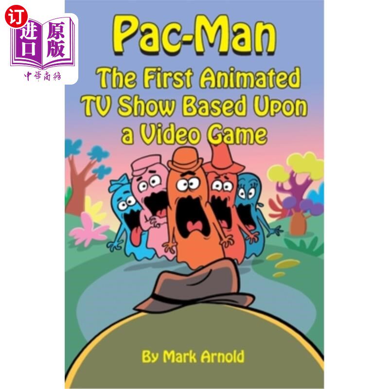 海外直订Pac-Man: The First Animated TV Show Based Upon a Video Game 《吃豆人:第一部基于电子游戏的动画电视节目》