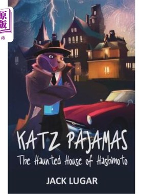 海外直订Katz Pajamas: The Haunted House of Hashimoto 卡茨睡衣:桥本鬼屋