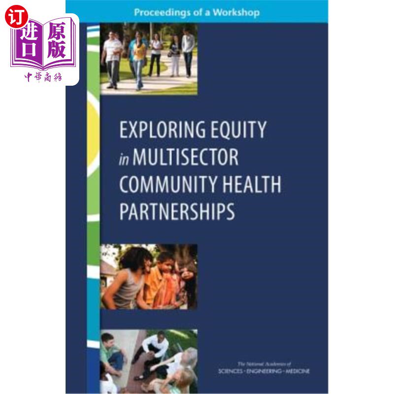 海外直订医药图书Exploring Equity in Multisector Community Health Partnerships: Proceedings of a  探索多部门社区卫生