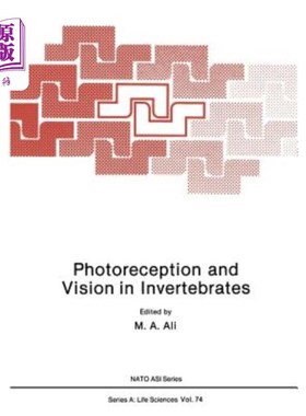 海外直订Photoreception and Vision in Invertebrates 无脊椎动物的光感觉和视觉