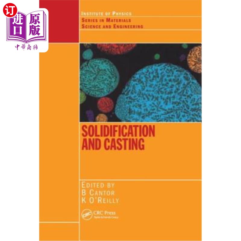 海外直订Solidification and Casting: 凝固和铸造：