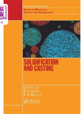 海外直订Solidification and Casting: 凝固和铸造：