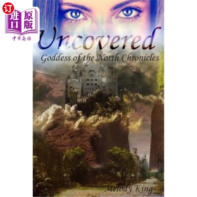 海外直订Uncovered: Goddess of the North Chronicles 揭开:北方女神编年史