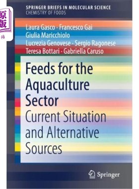 海外直订Feeds for the Aquaculture Sector: Current Situation and Alternative Sources 水产养殖部门饲料:现状和替代来源