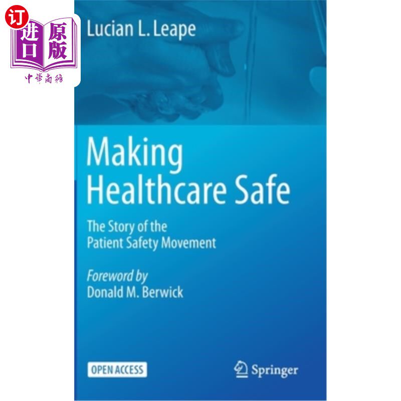 海外直订医药图书Making Healthcare Safe: The Story of the Patient Safety Movement 让医疗安全:病人安全运动的故事