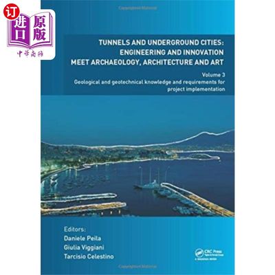 海外直订Tunnels and Underground Cities: Engineering and ... 隧道与地下城市:工程与创新与考古学、建筑与艺术的结合