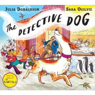 Julia Donaldson Detective Dog 侦探狗逛逛 朱莉娅唐纳森之作 趣味故事绘本 英文原版进口 儿童绘本 故事图画书 【中商原版?