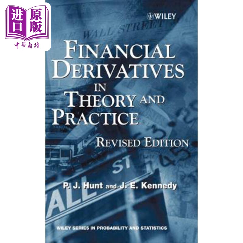 现货 金融衍生品理论与实践 Financial Derivatives In Theory And Practice Rev 英文原版 Philip Hunt 中商原版