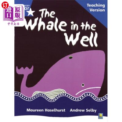 海外直订Rigby Star Phonic Guided Reading Blue Level: The Whale in the Well Teaching Vers 里格比之星语音导读蓝调：鲸