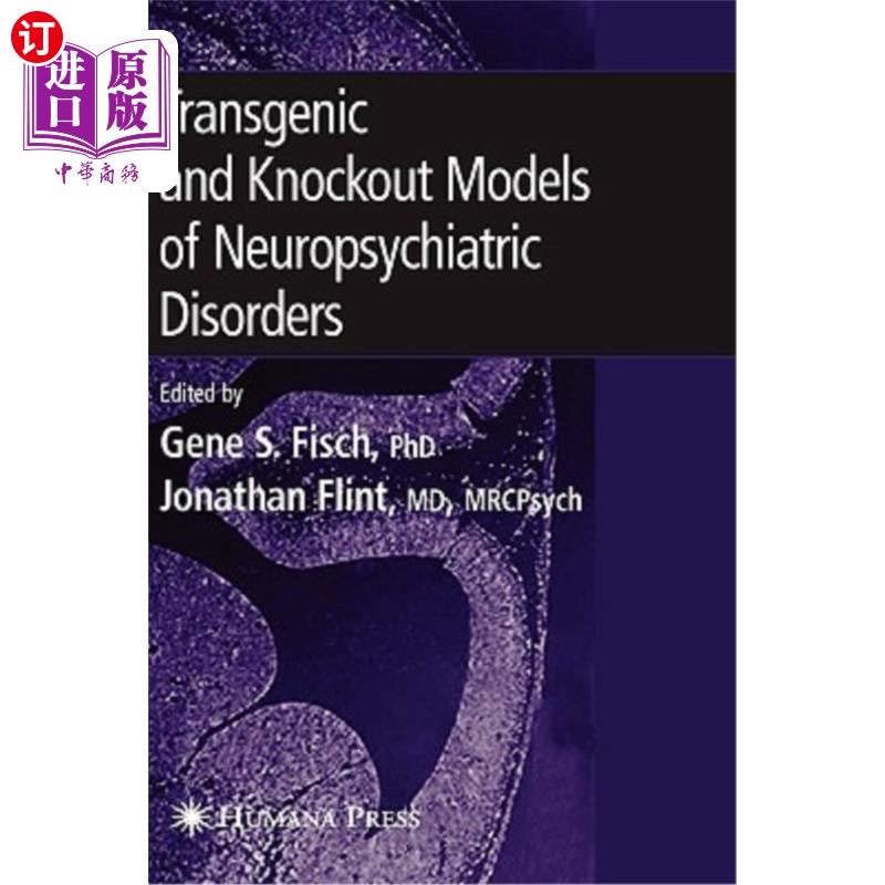 海外直订医药图书Transgenic and Knockout Models of Neuropsychiatric Disorders 神经精神疾病的转基因和敲除模型
