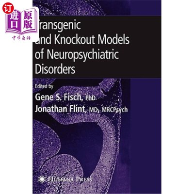 海外直订医药图书Transgenic and Knockout Models of Neuropsychiatric Disorders 神经精神疾病的转基因和敲除模型