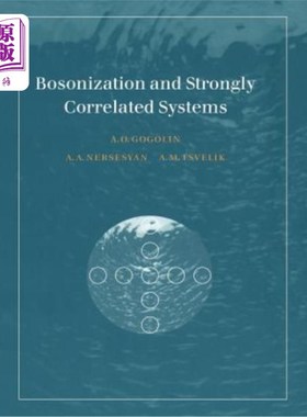 海外直订Bosonization and Strongly Correlated Systems 玻色子化和强相关系统