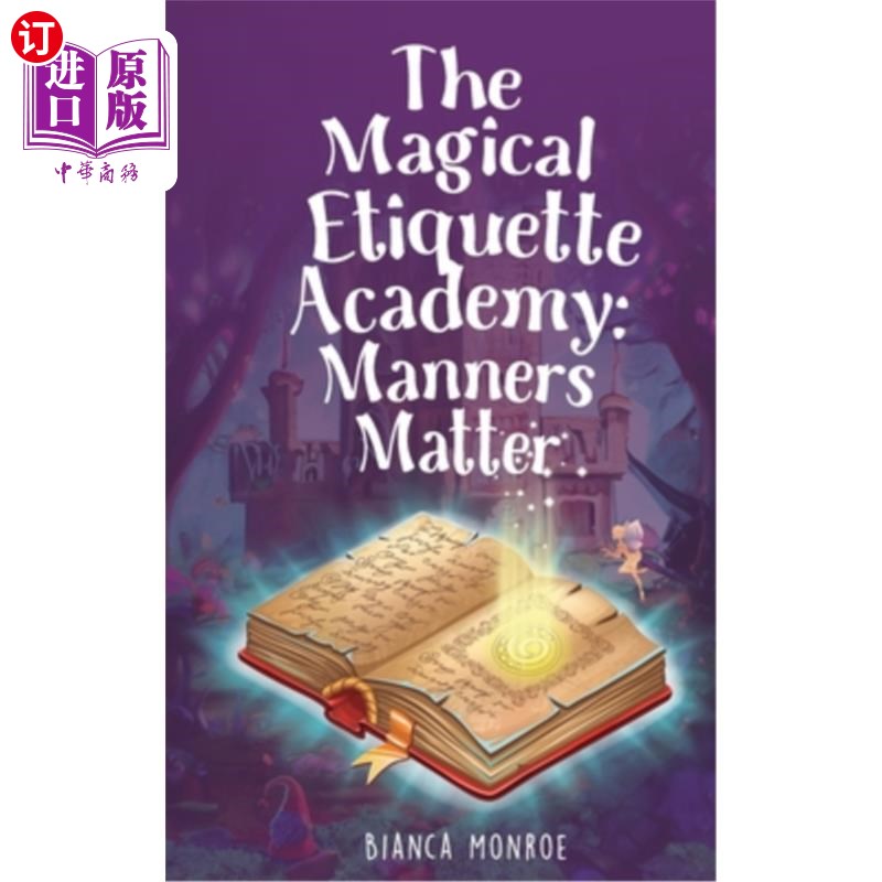 海外直订The Magical Etiquette Academy: Manners Matter 魔法礼仪学院：礼仪很重要