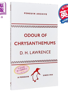 90周年企鹅档案系列 D H 劳伦斯 菊花的气味 Odour of Chrysanthemums 英文原版 David Herbert Lawrence【中商原版】